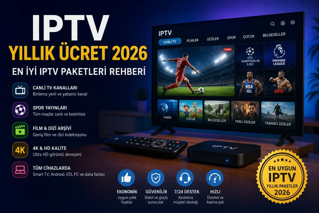 iptv yıllık ücret 2026